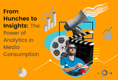 From Hunches to Insights: The Power of Analytics in Media Consumption