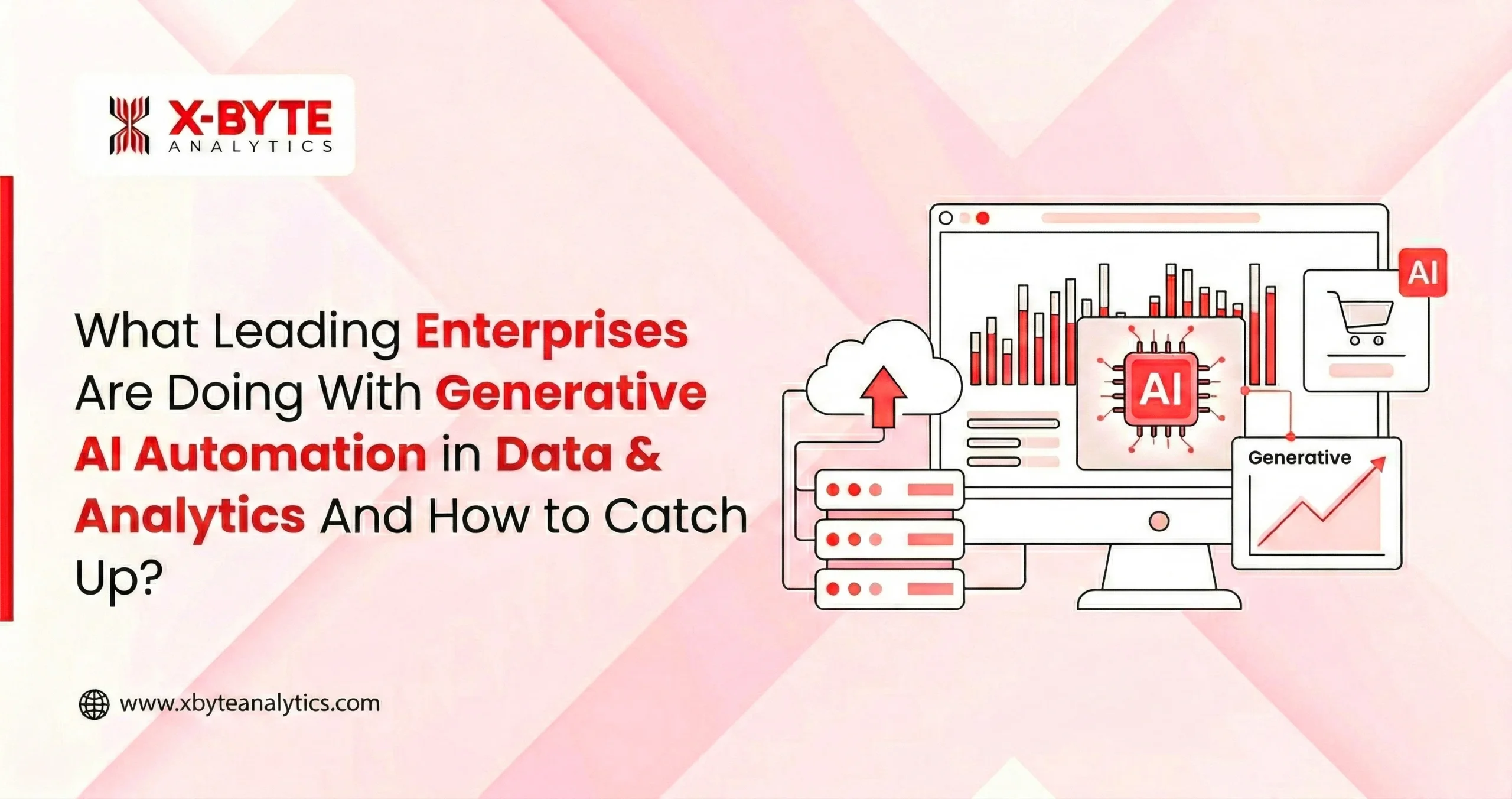 What Leading Enterprises Are Doing With Generative AI Automation in Data & Analytics And How to Catch Up